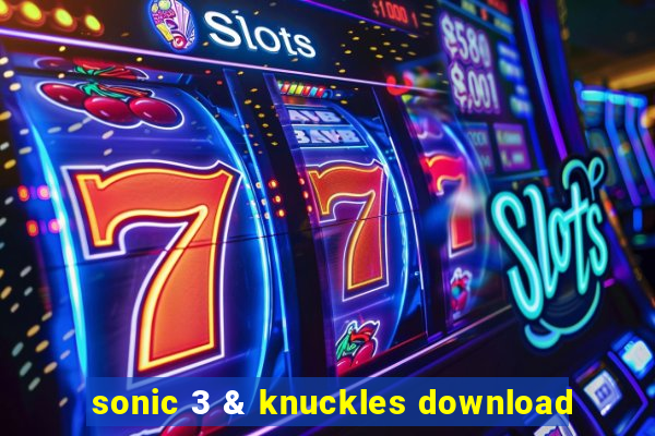 sonic 3 & knuckles download